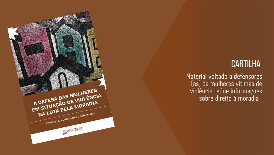 Cartilha sobre Direito à Moradia: Orienta Mulheres em Situação de Violência